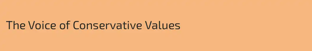 The Voice of Conservative Values